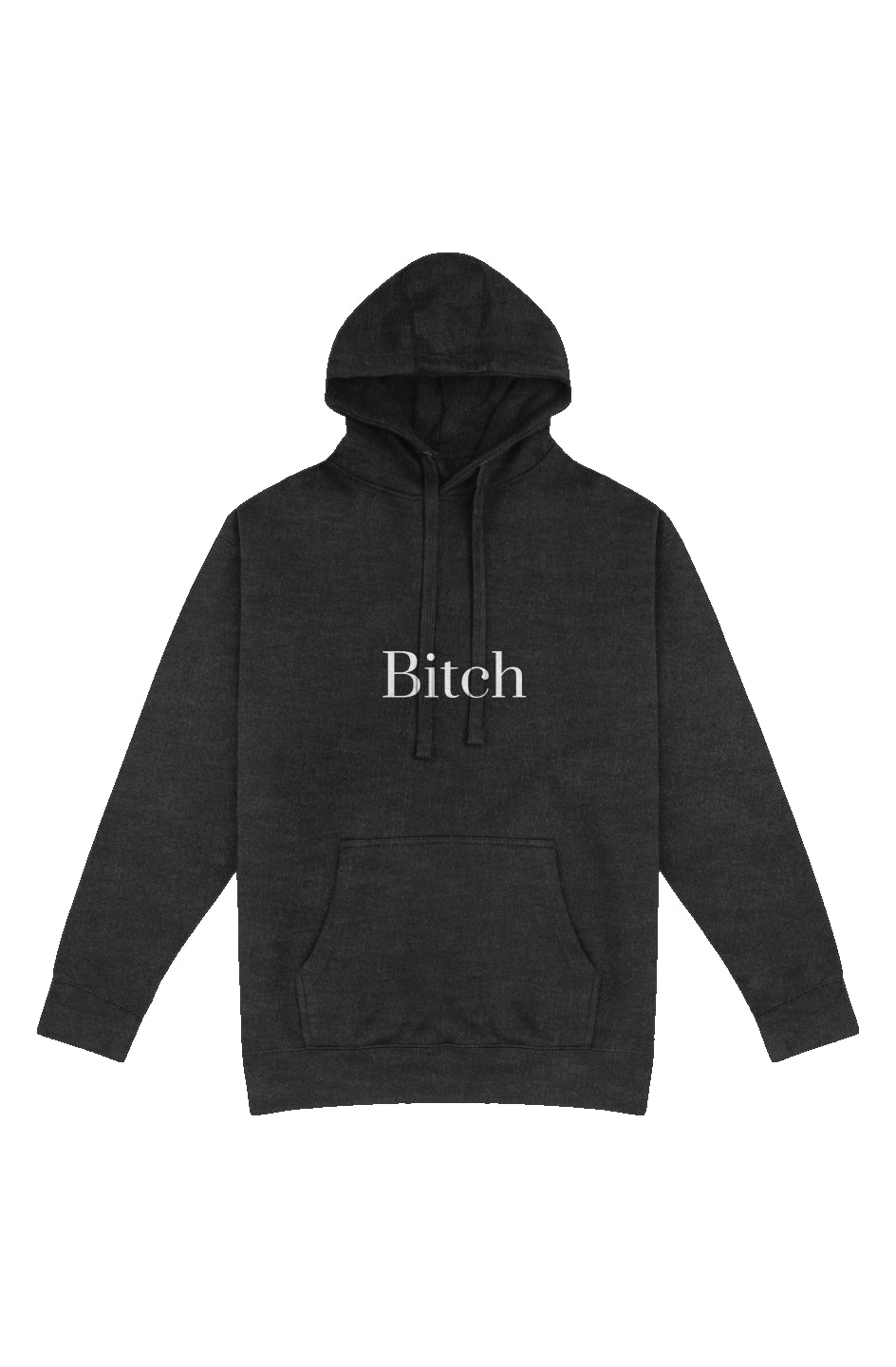 The Bitch Pullover Hoodie by Fern and Oak