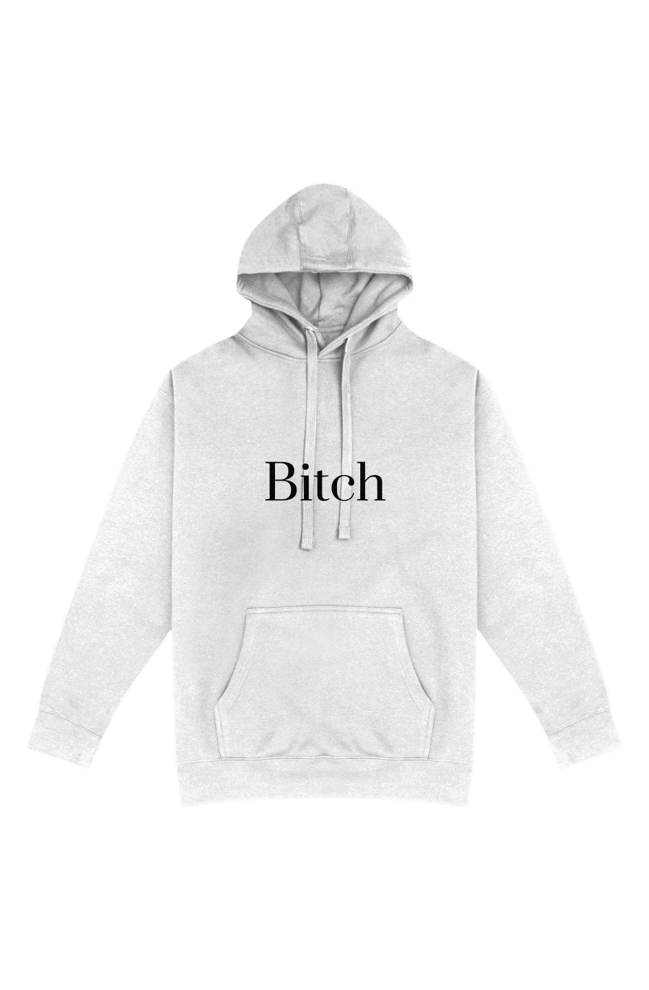 The Bitch Pullover Hoodie - Fern and Oak