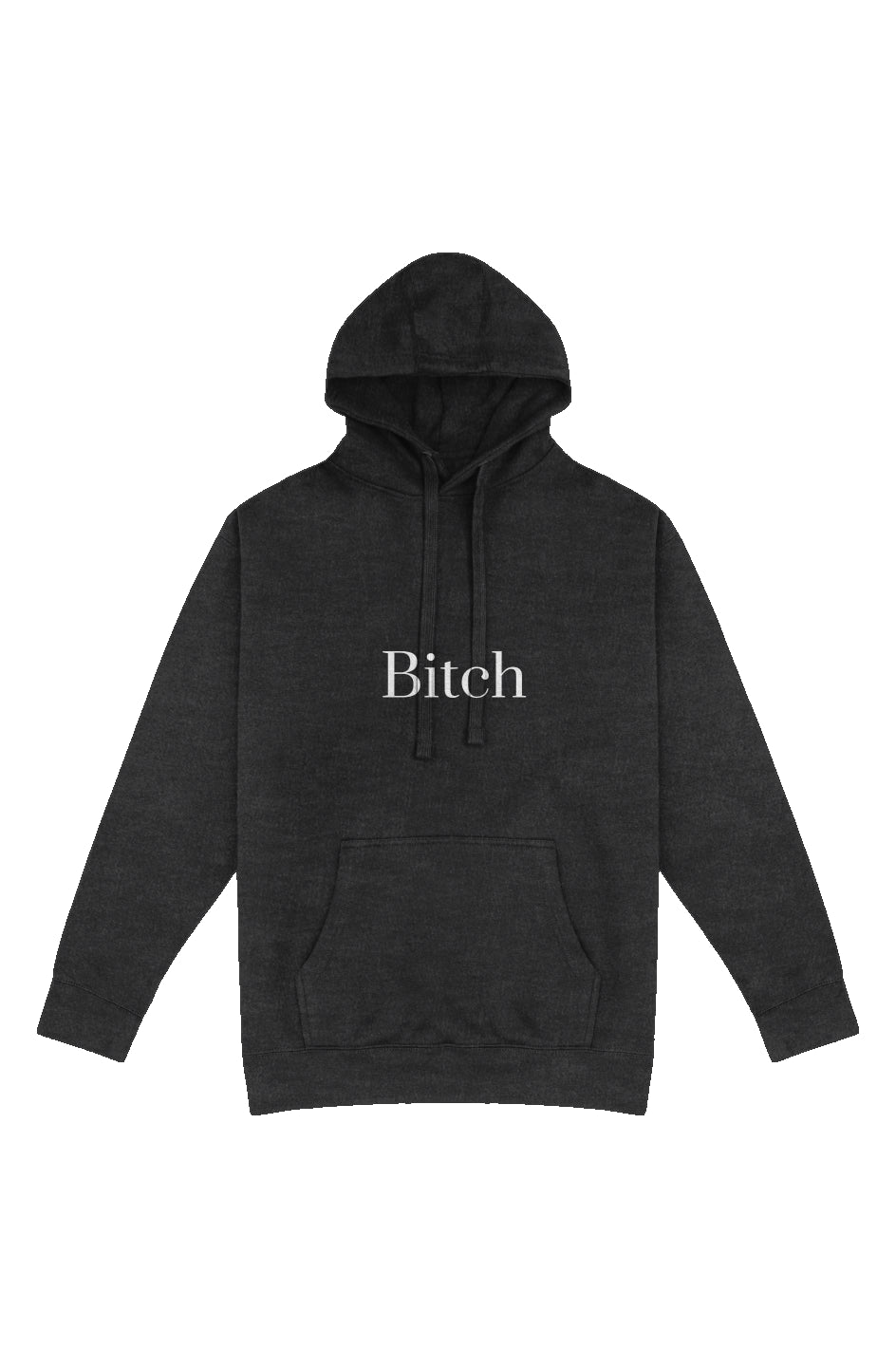 The Bitch Pullover Hoodie by Fern and Oak