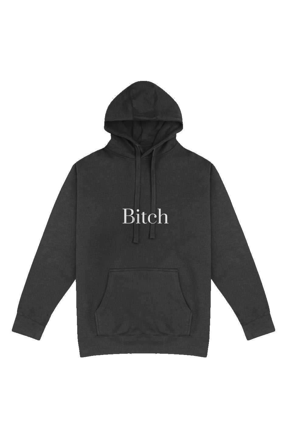 The Bitch Pullover Hoodie by Fern and Oak